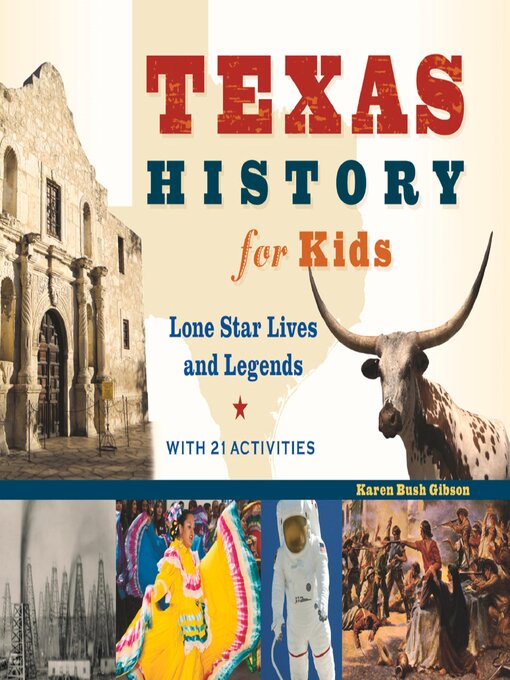 Title details for Texas History for Kids by Karen Bush Gibson - Wait list